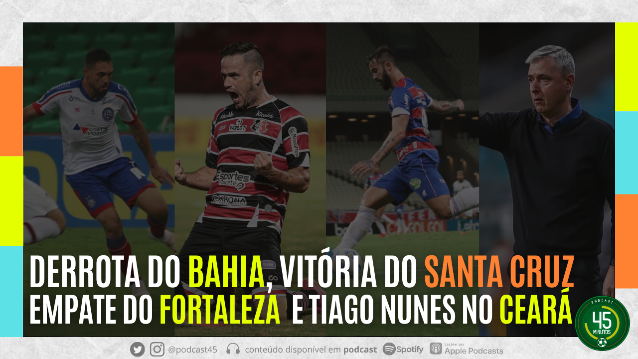 TELECAST – FLU 2 X 0 BAH | STC 2 X 1 VOL| FEC 0 X 0 CUI | TIAGO NUNES NO CEARÁ