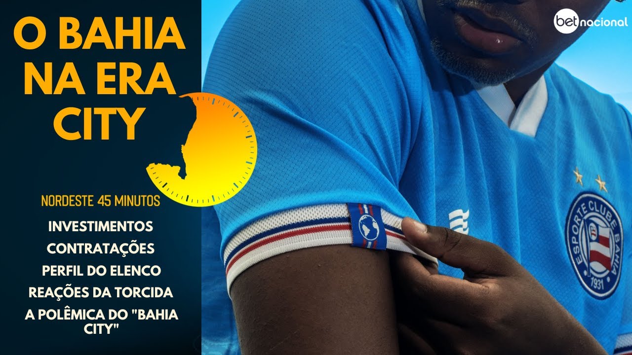 O BAHIA NA ERA CITY – NORDESTE 45 MINUTOS
