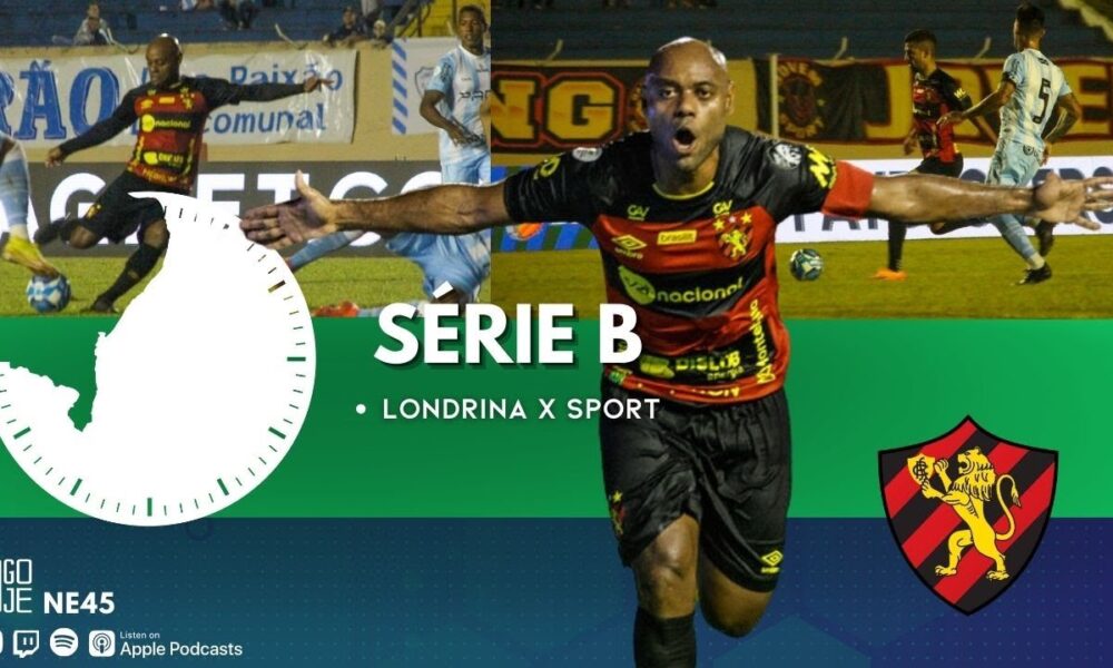 SÉRIE B - LONDRINA 1 X 2 SPORT - 45 MINUTOS 