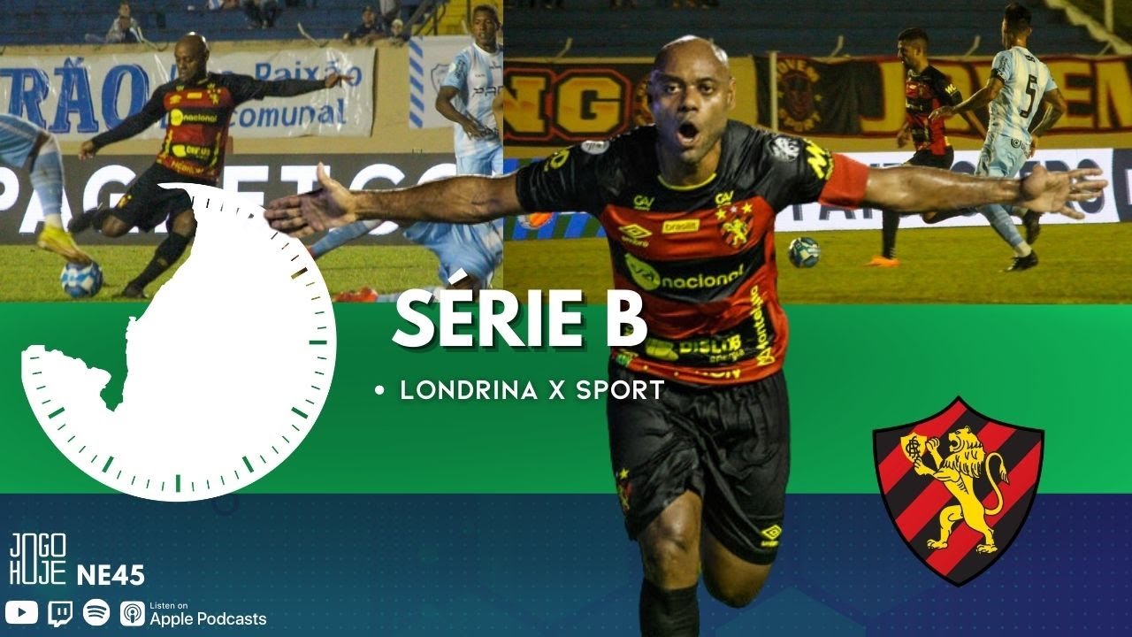 SÉRIE B – LONDRINA 1 X 2 SPORT – 45 MINUTOS