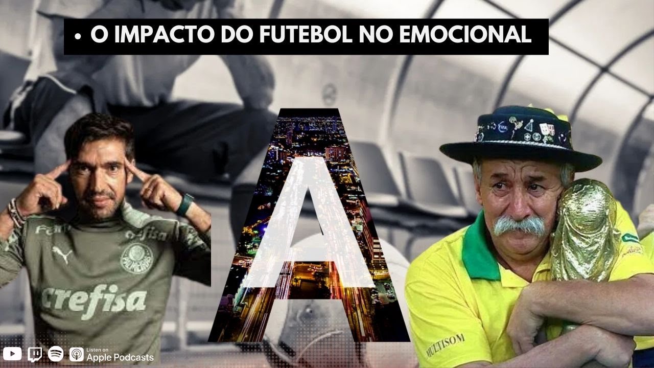 O IMPACTO DO FUTEBOL NO EMOCIONAL – AGAMENON