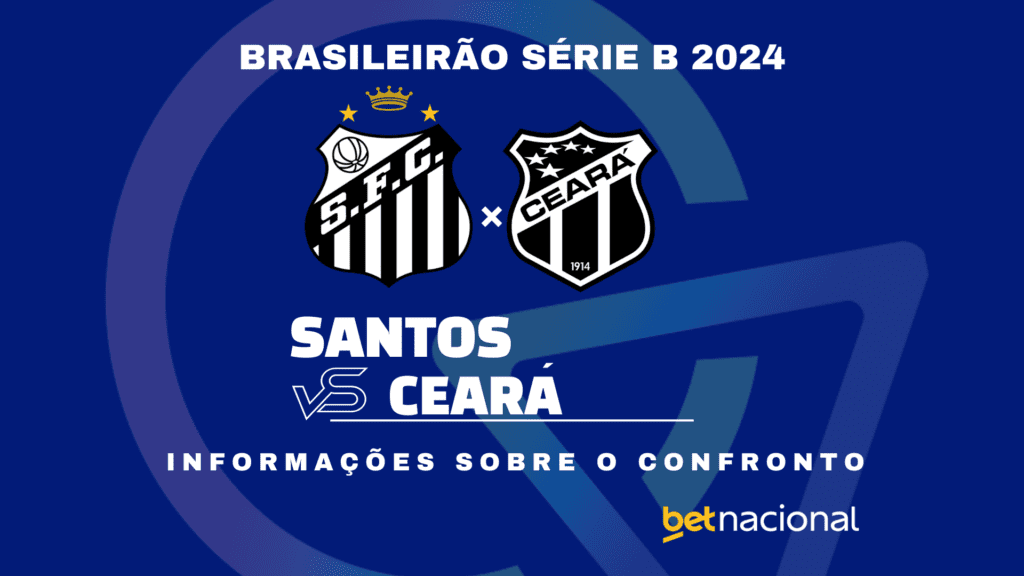 Santos x Ceará: onde assistir ao vivo, horário, escalações e estatísticas