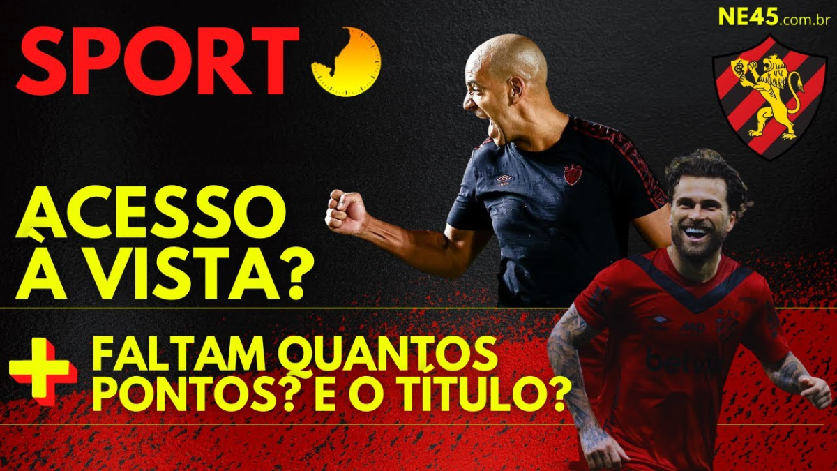 SPORT – A CONTA PARA O ACESSO APÓS A VITÓRIA SOBRE O CEARÁ