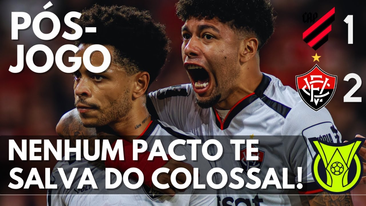 ATHLETICO 1X2 VITÓRIA – COLOSSAL BATE O FURACÃO E ENGATA 3ª VITÓRIA SEGUIDA!