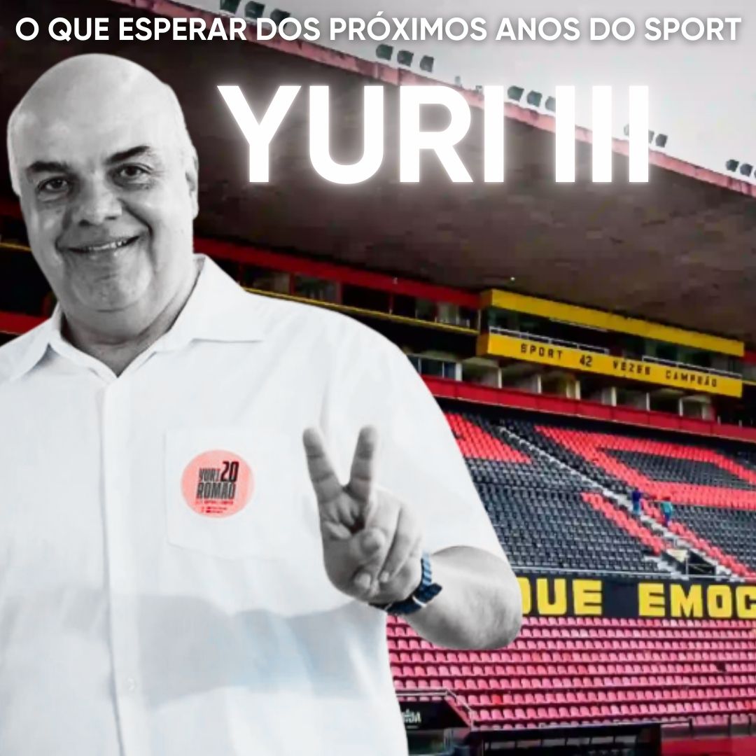 ELEIÇÃO DEFINIDA. O QUE ESPERAR DOS PRÓXIMOS ANOS DO SPORT? – 45 MINUTOS
