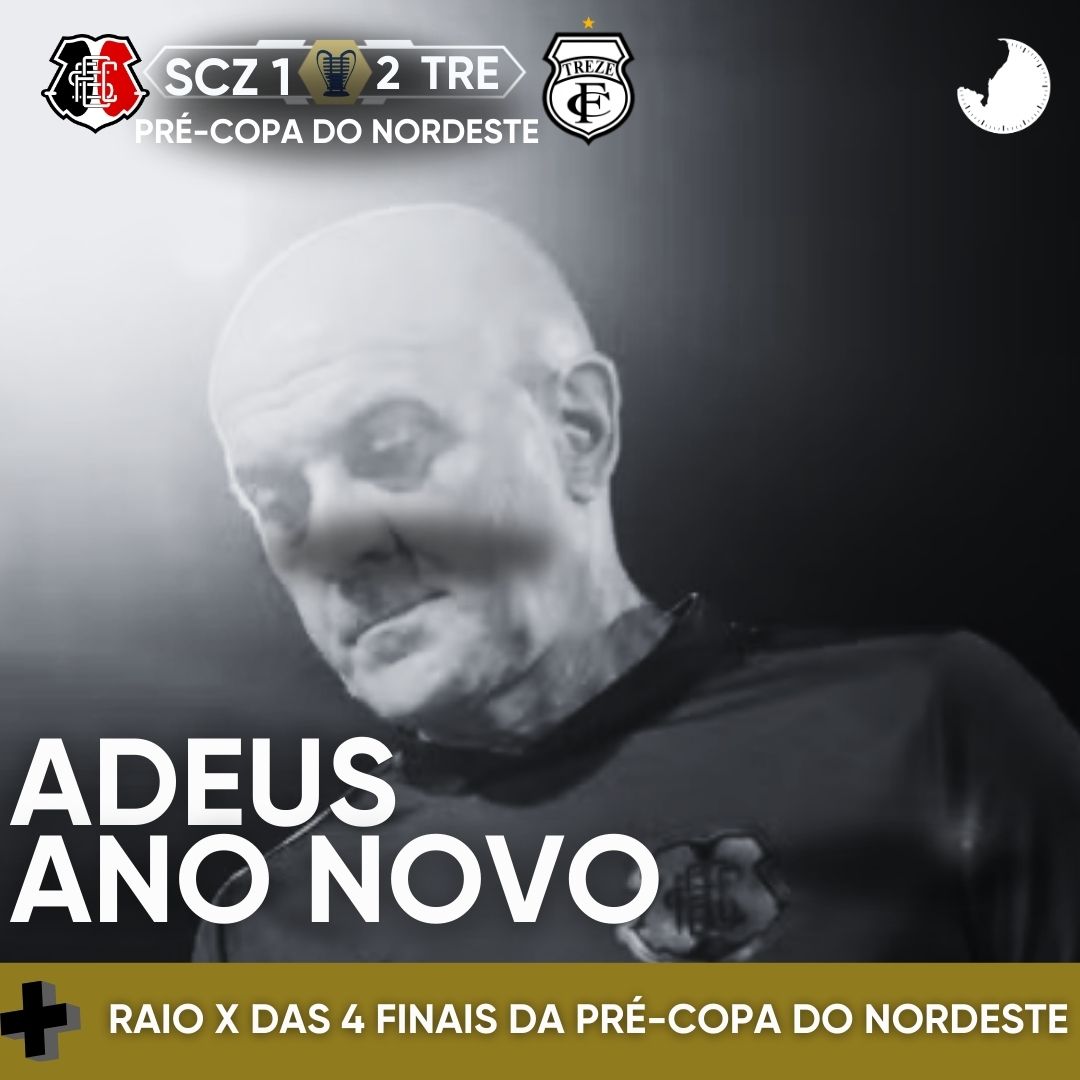 TELECAST – SANTA CRUZ 1 X 2 TREZE/PB + RAIO X DA PRÉ-COPA DO NORDESTE – 45 MINUTOS