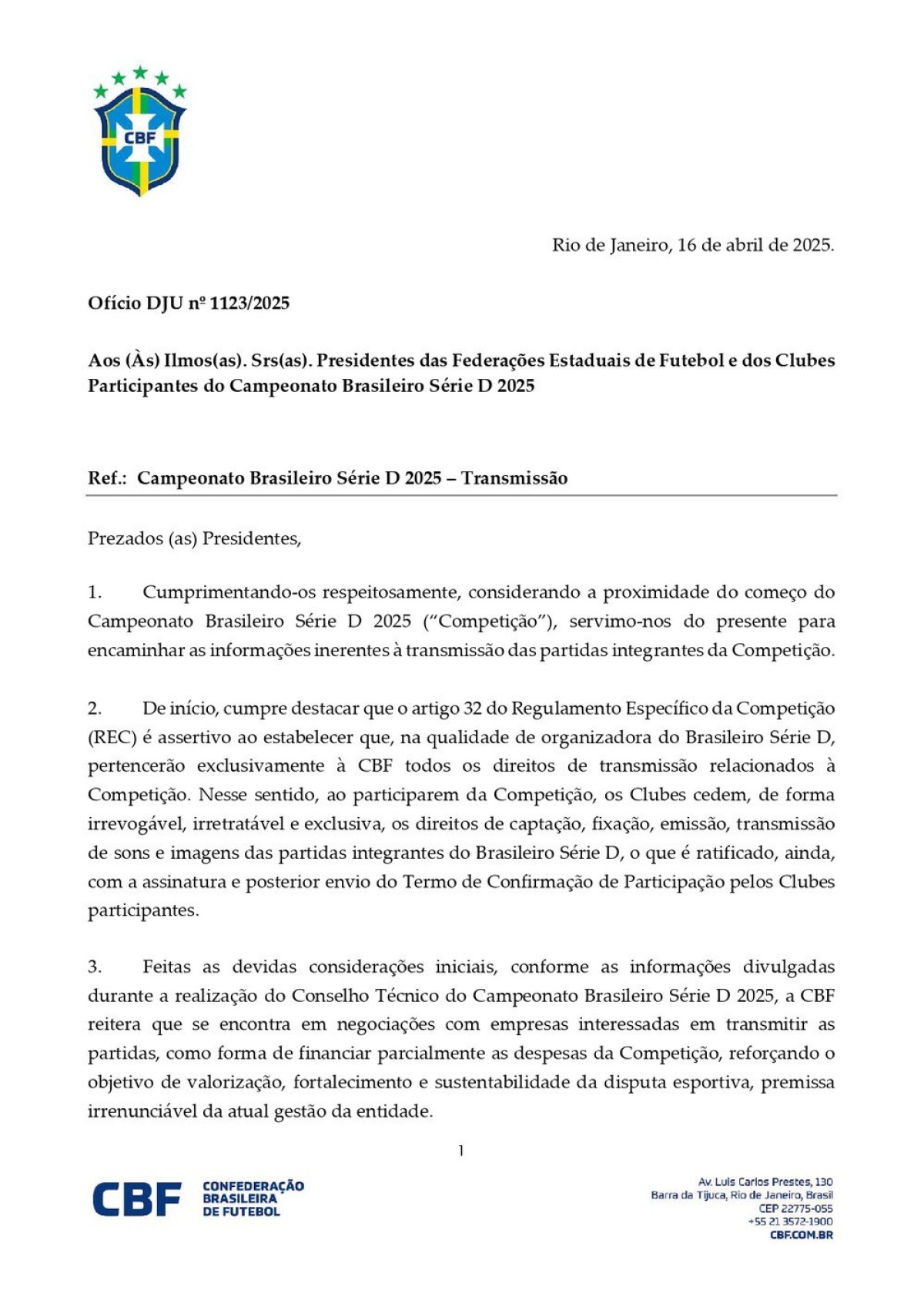 Com apoio financeiro em pauta, Série D pode ficar sem transmissão; entenda 2 Nota emitida pela CBF sobre as transmissões da Série D