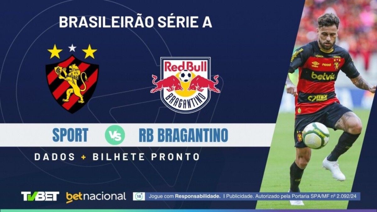 Sport x RB Bragantino: onde assistir, tempo real, horário, escalações e palpites