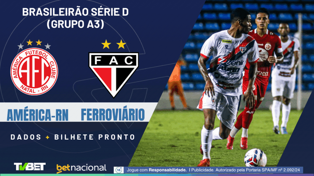 América-RN x Ferroviário: tempo real, onde assistir, horário, escalações e palpites