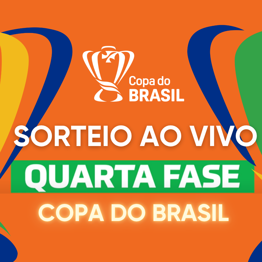 SORTEIO DAS OITAVAS DE FINAL DA COPA DO BRASIL – 45 MINUTOS