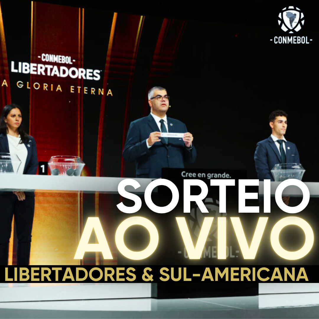 SORTEIO DAS OITAVAS DA LIBERTADORES & PLAYOFFS DA SUL-AMERICANA – 45 MINUTOS