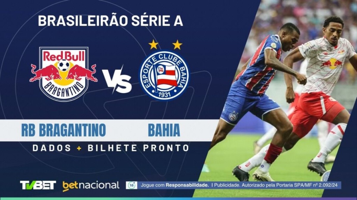 RB Bragantino x Bahia: onde assistir, tempo real, horário, escalações e palpites