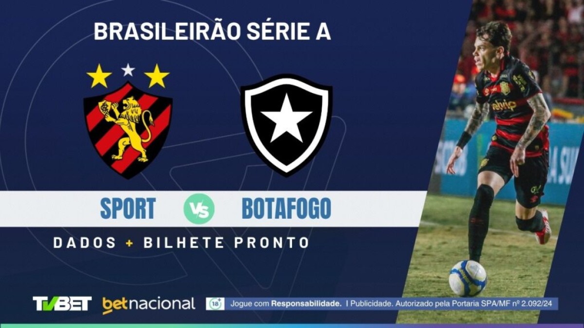 Sport x Botafogo: onde assistir, tempo real, horário, escalações e palpites