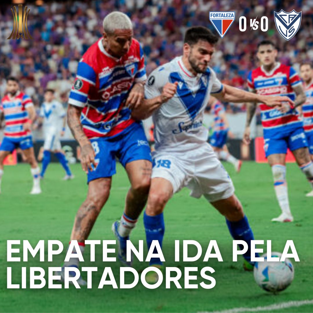 PÓS-JOGO – LIBERTADORES – FORTALEZA 0 X 0 VÉLEZ SARSFIELD – 45 MINUTOS
