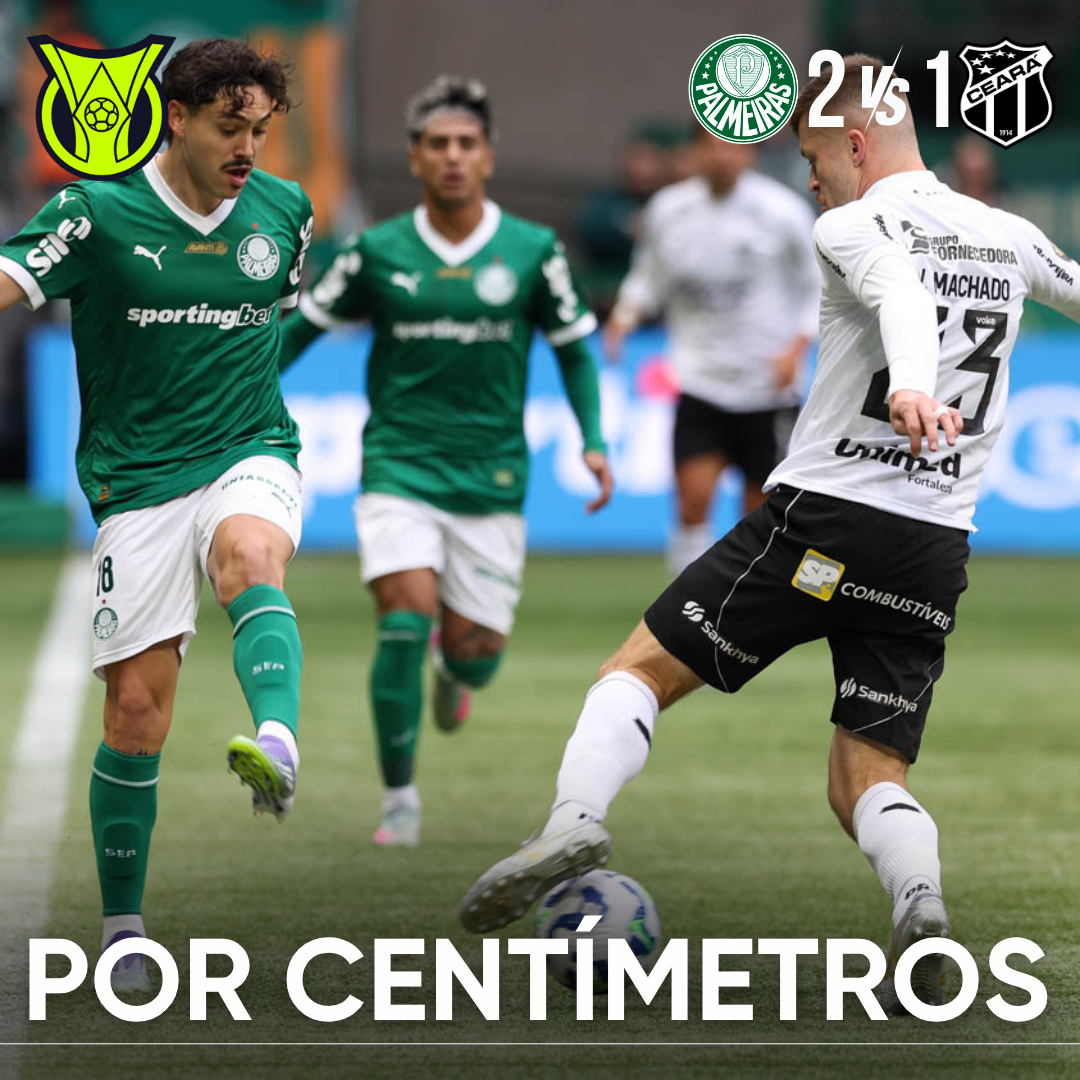 CEARÁ SAI NA FRENTE MAS NÃO SEGURA VIRADA DO PALMEIRAS NO ALLIANZ PARQUE