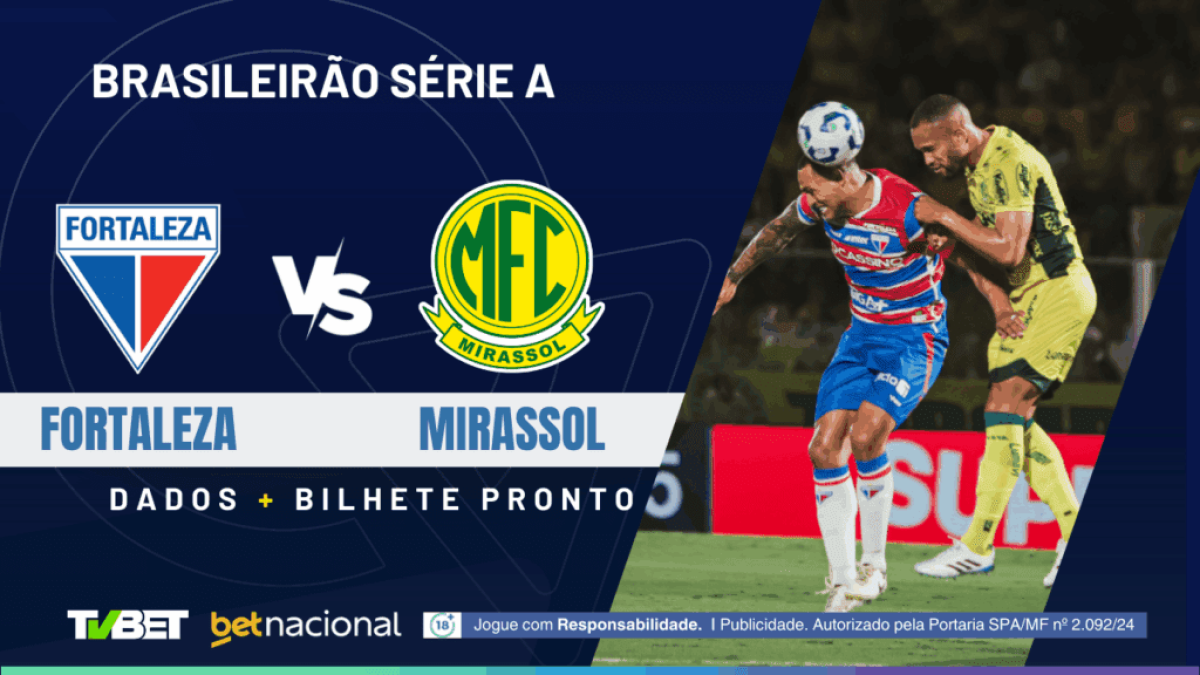 Fortaleza x Mirassol: tempo real, onde assistir ao vivo, horário, escalações e palpites