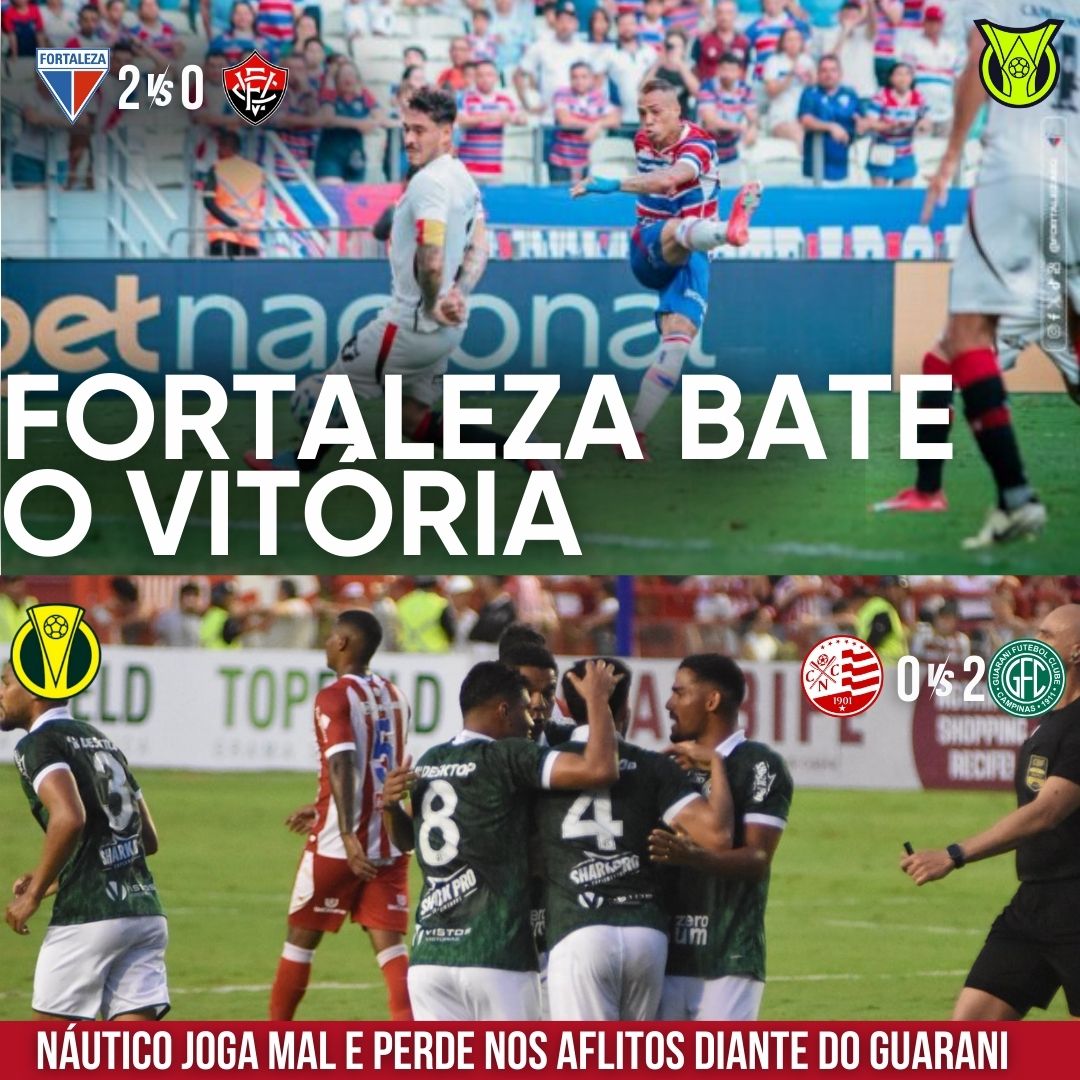 PÓS-JOGO – SÉRIE A & C – NÁUTICO 0 X 2 GUARANI | FORTALEZA 2 X 0 VITÓRIA
