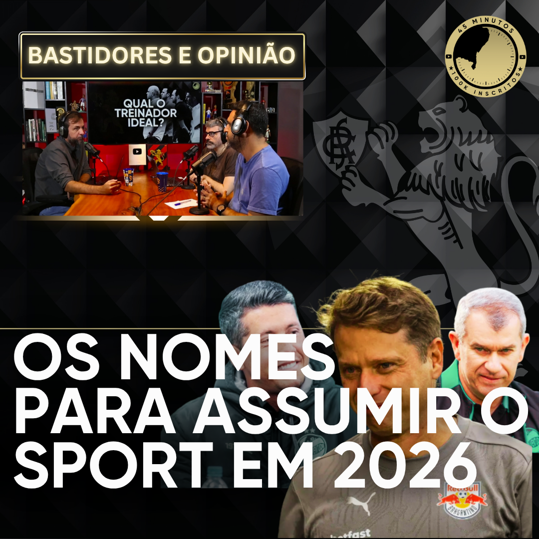 A ANÁLISE DOS POSSÍVEIS TREINADORES DO SPORT PARA 2026 E OS ELOS QUE TORNAM SEABRA FAVORITO