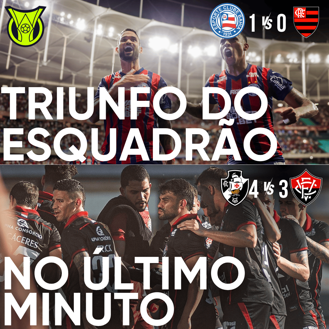 PÓS-JOGO – BAHIA BATE O FLAMENGO NA FONTE NOVA, VITÓRIA LEVA GOL NO ÚLTIMO MINUTO E PERDE PARA VASCO