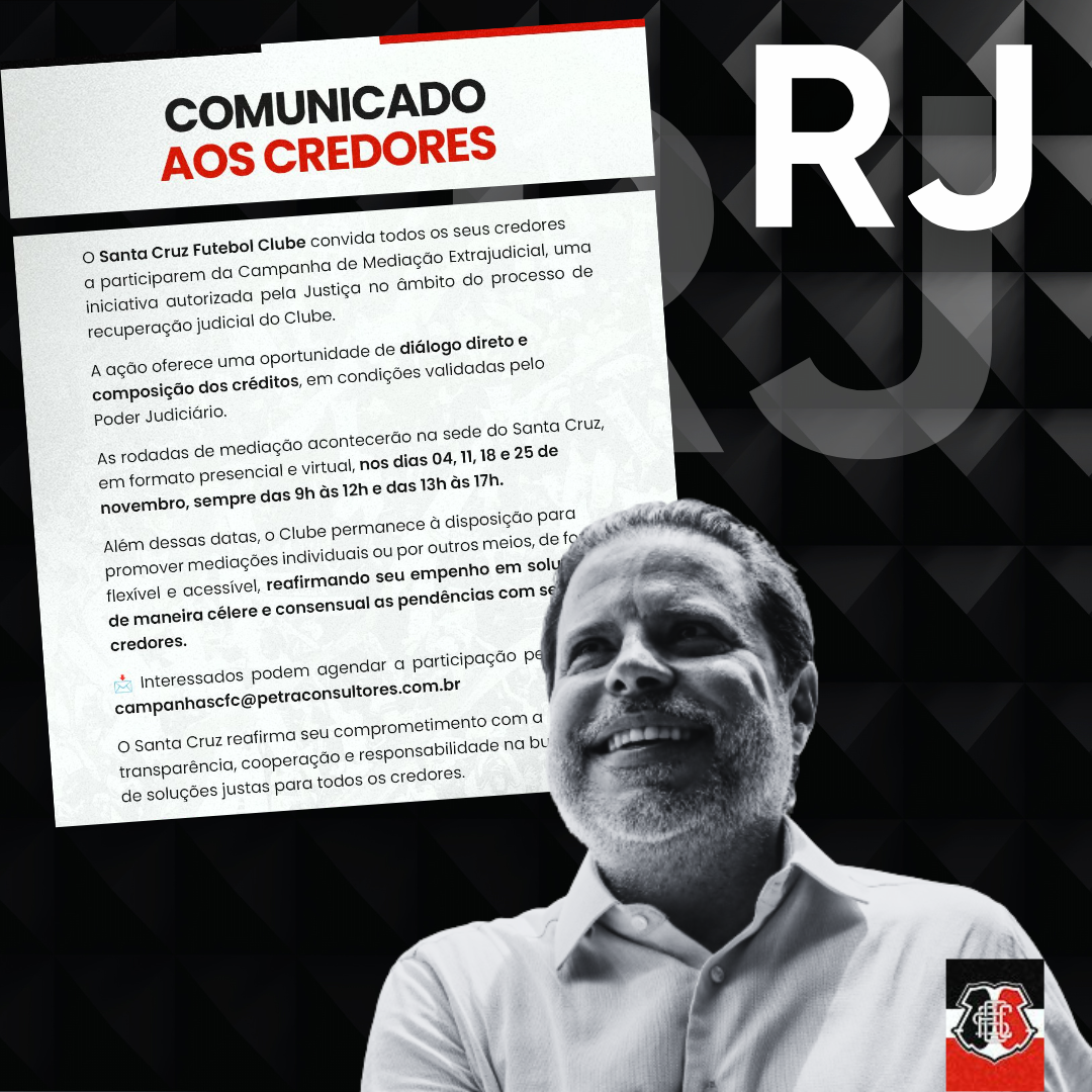 SANTA CRUZ CONVOCA TODOS CREDORES: ENTENDA O PASSO A PASSO DA RECUPERAÇÃO JUDICIAL