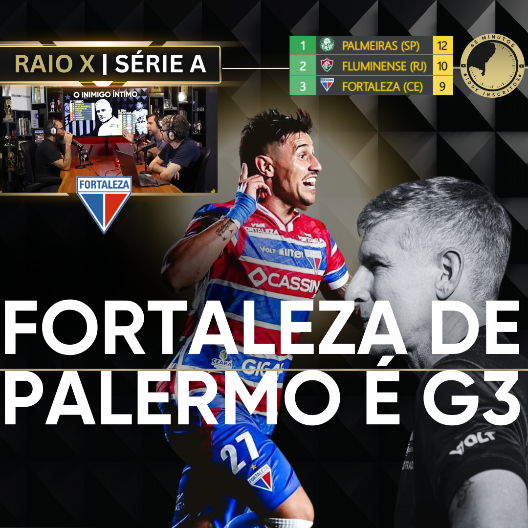 RAIO X DA SÉRIE A-FORTALEZA DE PALERMO JÁ ESTÁ NO G3 E DESTINO PROJETA LUTA CONTRA SANTOS DE VOJVODA