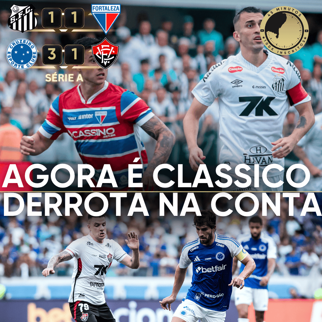 PÓS-JOGO – FORTALEZA FICA NO EMPATE COM O SANTOS, VITÓRIA PERDE E BRIGA PELO Z4 SEGUE EM ABERTO