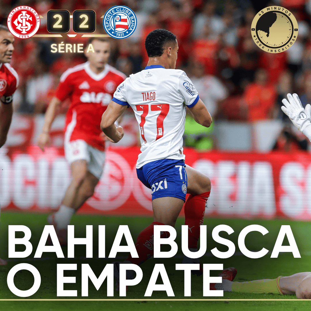 PÓS-JOGO – BAHIA BUSCA EMPATE NO FIM E ENCERRA SEQUÊNCIA DE DERROTAS FORA DE CASA!