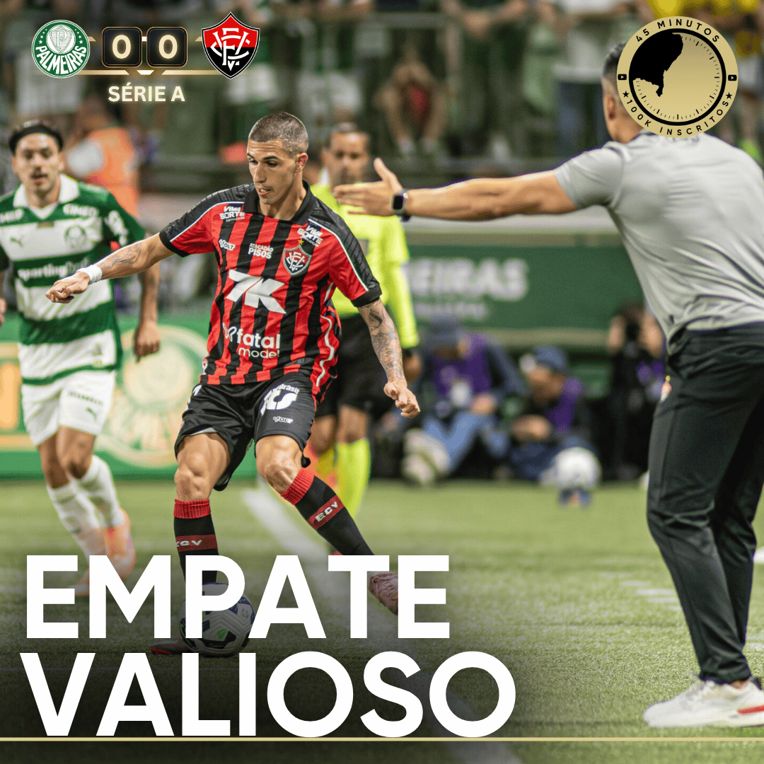 PÓS-JOGO – VITÓRIA SEGURA PRESSÃO DO PALMEIRAS, CONQUISTA PONTO VALIOSÍSSIMO E SEGUE VIVO NA SÉRIE A