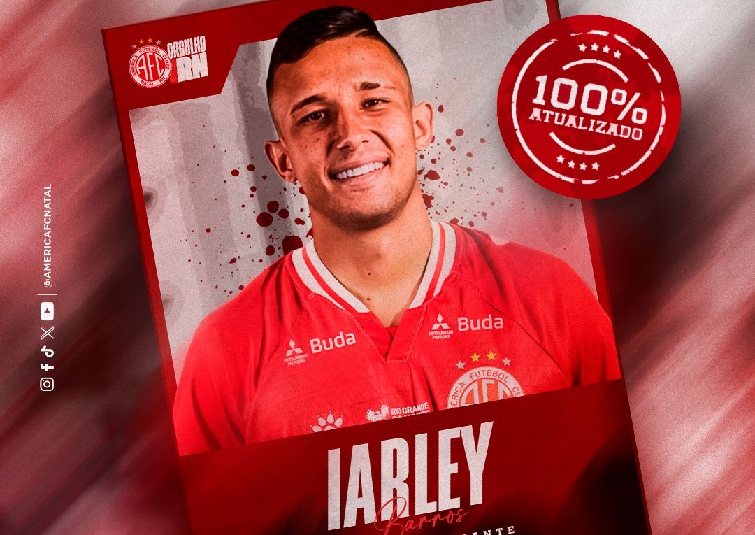 América-RN anuncia contratação do atacante Iarley, ex-Fortaleza