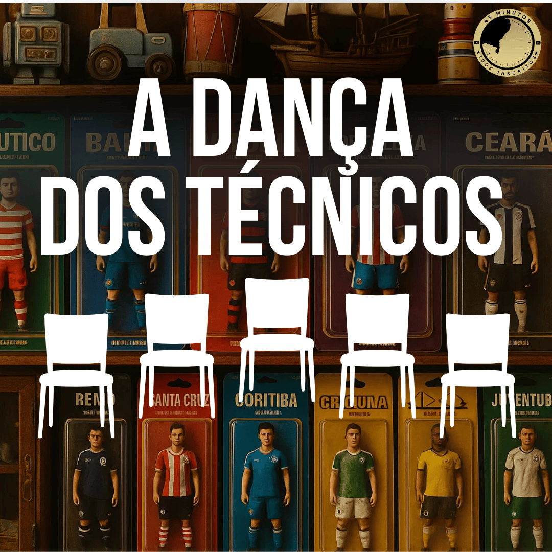 MERCADO 2026: A DANÇA DOS TÉCNICOS NO FUTEBOL BRASILEIRO