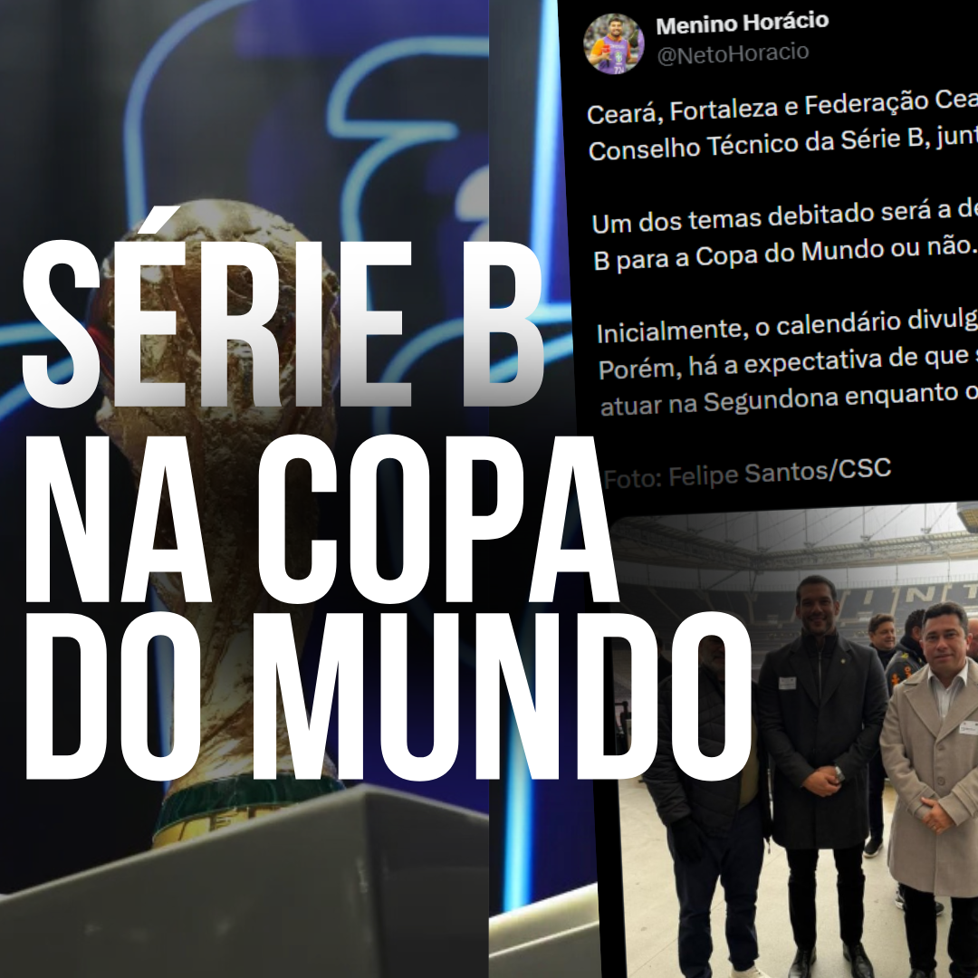 SÉRIE B NO MEIO DA COPA DO MUNDO 2026: EM CRISE FINANCEIRA, CLUBES NÃO QUEREM PASSAR 42 DIAS PARADOS