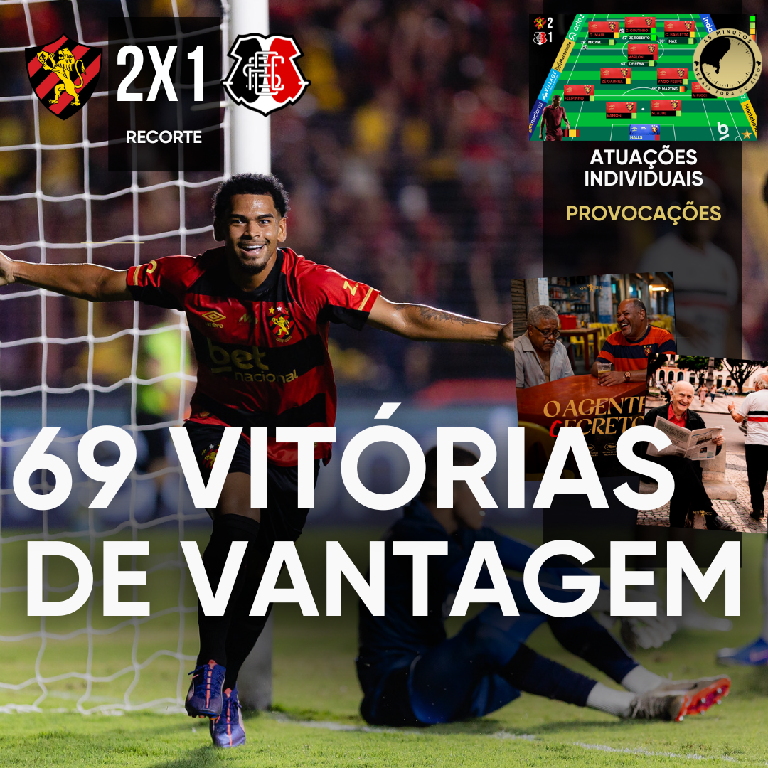 PÓS-JOGO – SPORT 2 X 1 SANTA CRUZ – RESERVAS MUDAM JOGO E LEÃO AMPLIA VANTAGEM PARA 69 VITÓRIAS – 45