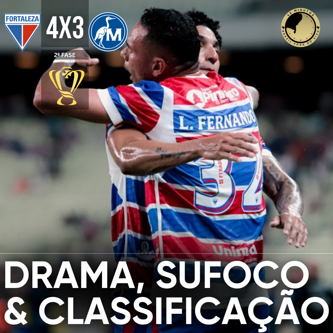 PÓS-JOGO – FORTALEZA 4 X 3 MAGUARY – NO DRAMA, DE VIRADA, O FORTALEZA CONSEGUE A CLASSIFICAÇÃO