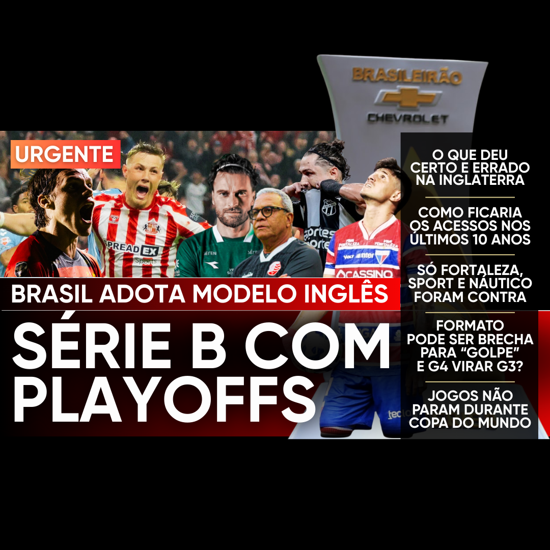 FIM DO G4 NA SÉRIE B. AGORA SÓ CAMPEÃO E VICE SOBEM DIRETO. 3º, 4º, 5º E 6º VÃO PARA OS PLAYOFFS. ENTENDA TUDO!