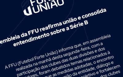 Após pressão, FFU fecha acordo com filiados e iguala cotas da Série B ao contrato da Globo