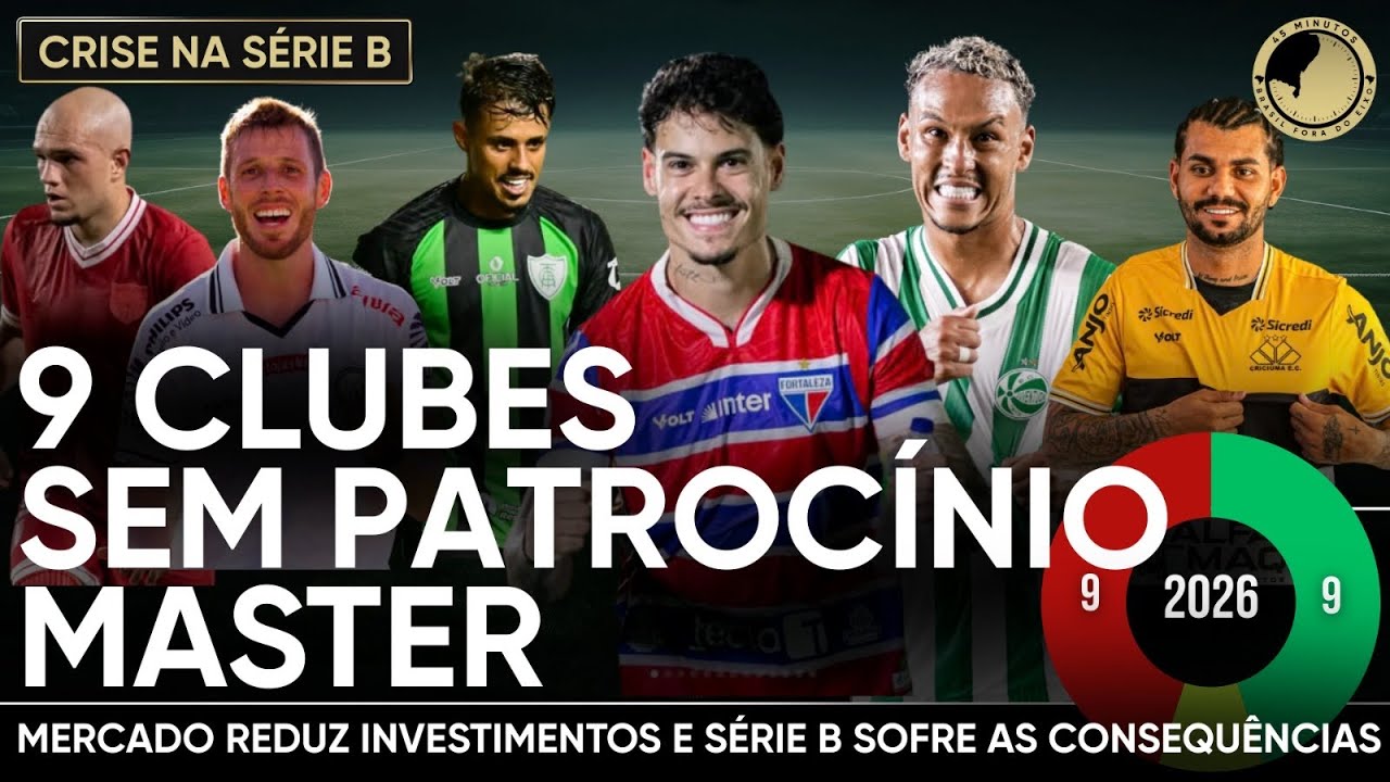 Crise na Série B? 9 dos 20 clubes terminaram o 1º mês da temporada sem patrocínio máster na camisa