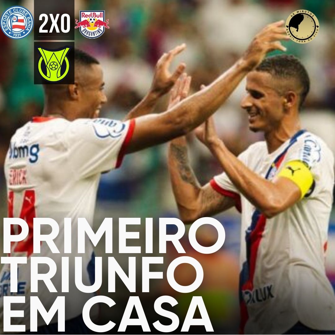 PÓS-JOGO – SÉRIE A – BAHIA 2 X 0 RB BRAGANTINO
