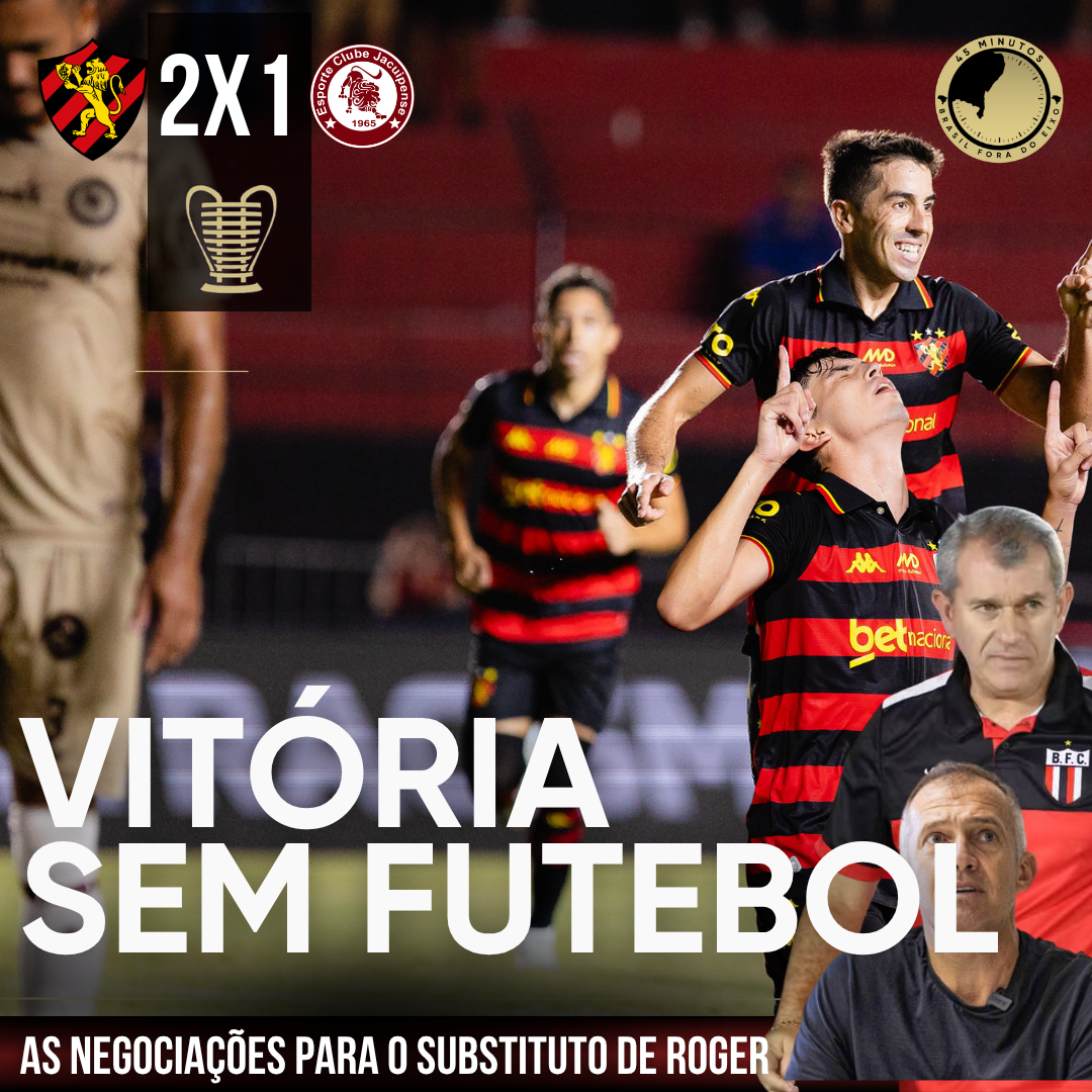 SPORT 2 X 1 JACUIPENSE – COPA DO NORDESTE: SPORT GANHA SE ARRASTANDO E RESERVAS DA ERA ROGER DECIDEM