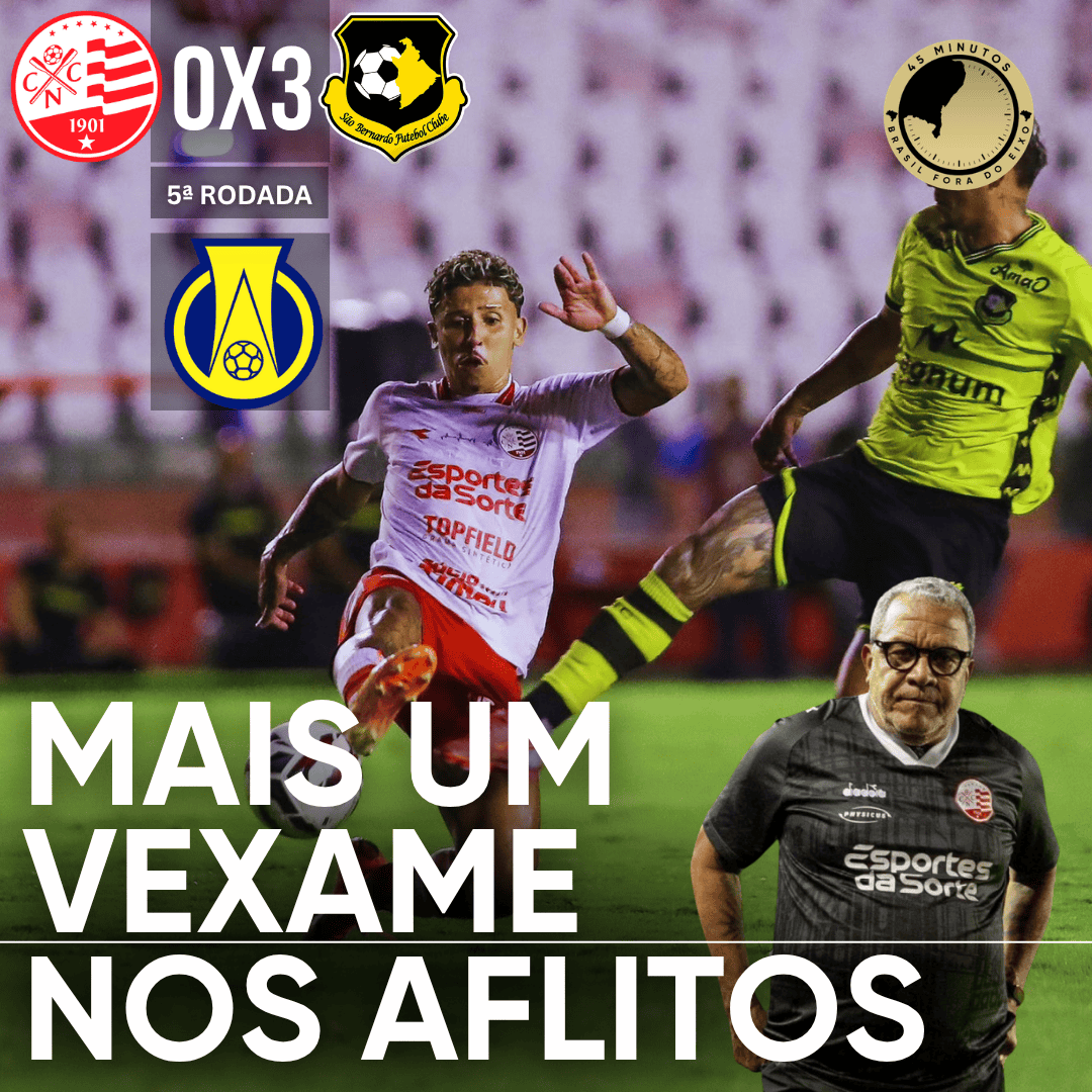 PÓS-JOGO – SÉRIE B – NÁUTICO 0 X 3 SÃO BERNARDO: JOGO PARA ESQUECER, MAIS UM DIANTE DO SEU TORCEDOR