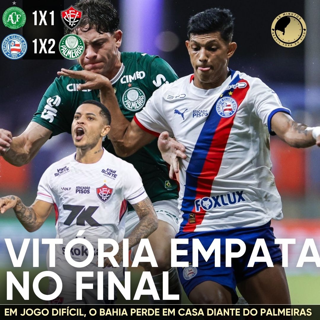 PÓS-JOGO – SÉRIE A – CHAPECOENSE 1 X 1 VITÓRIA | BAHIA 1 X 2 PALMEIRAS
