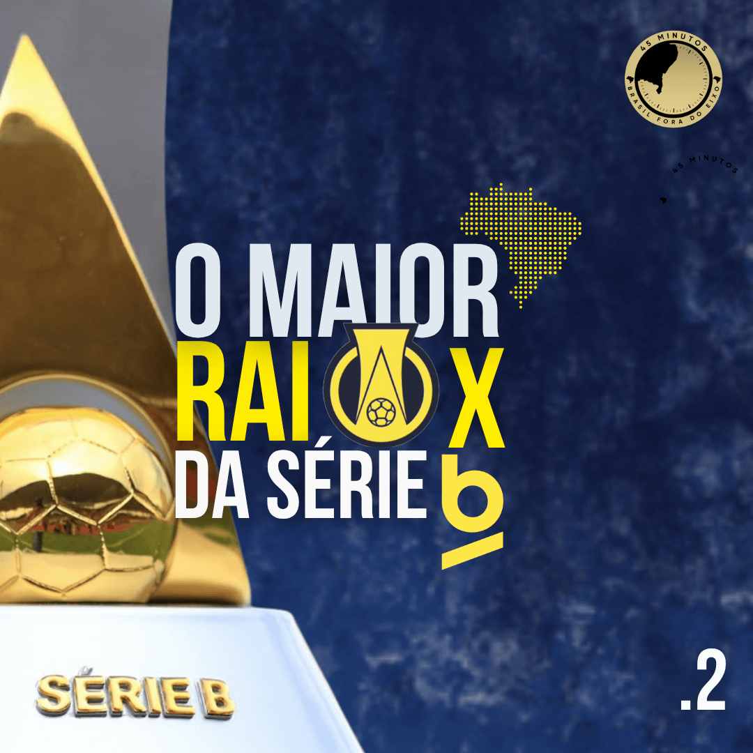 RAIO X DA SÉRIE B – 2ª RODADA: DE CABEÇA PRA BAIXO? FAVORITOS COMEÇAM MAL E LÍDERES INESPERADOS