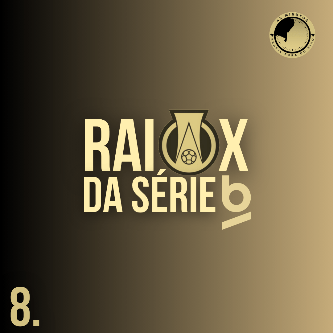 RAIO X DA SÉRIE B – 8ª RODADA: ANÁLISE COMPLETA DOS JOGOS, TABELA, PROJEÇÕES E MUITO MAIS!
