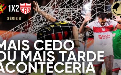 SPORT 1 X 2 CRB –  LEÃO REPETE OS MESMOS ERROS E É DOMINADO E DERROTADO DENTRO DE CASA. INEVITÁVEL…