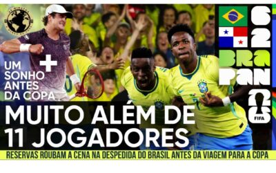 Brasil 6 x 2 Panamá: reservas roubam a cena na despedida antes da Copa + o fenômeno João Fonseca