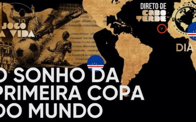 Dia 1: Cabo Verde – O jogo da vida – O Mundo da Copa