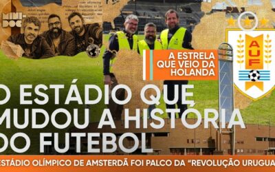 O Uruguai é tetracampeão mundial? Um estádio de 100 anos, em Amsterdã, guarda essa resposta