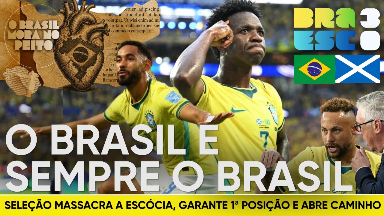 Brasil 3 x 0 Escócia – Seleção goleia e garante a 1ª posição. Vini Jr. no degrau dos gigantes da Copa