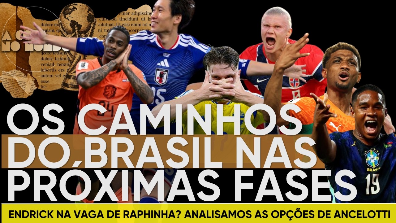 Raio X dos caminhos do Brasil na Copa do Mundo – Quem vai substituir Raphinha? A hora de Endrick!