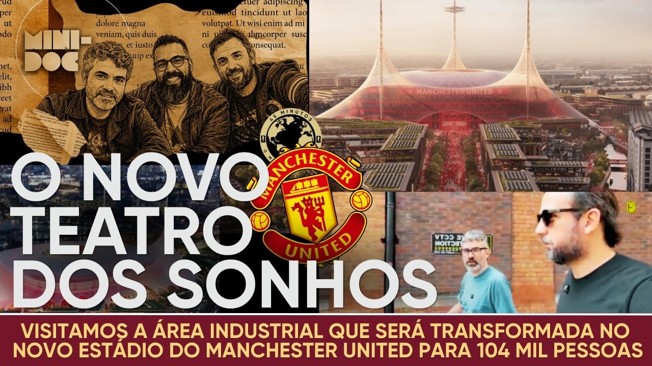Manchester: A área industrial que vai virar o novo estádio do United e um passeio por Trafford