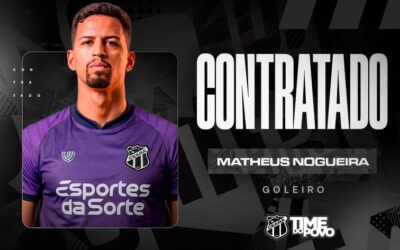 Ceará anuncia contratação do goleiro Matheus Nogueira, ex-Cuiabá e Paysandu